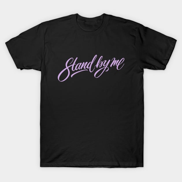 Stand by me (color) T-Shirt by bjornberglund